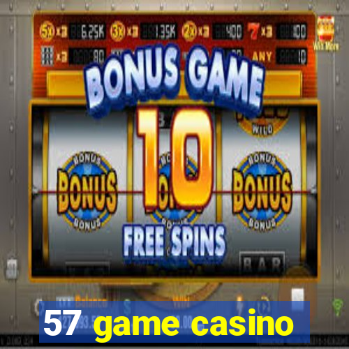 57 game casino